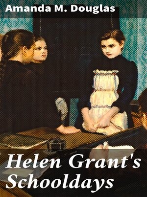 cover image of Helen Grant's Schooldays